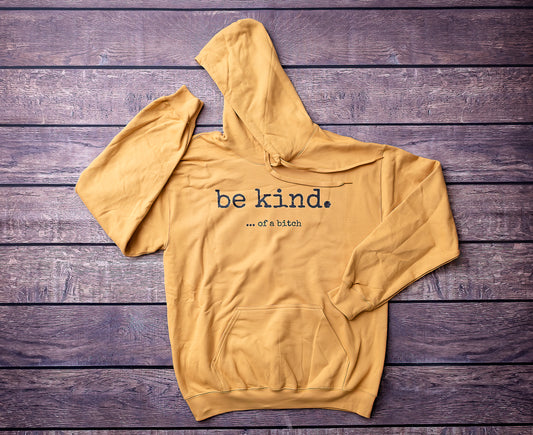 Be Kind ... of a B*tch