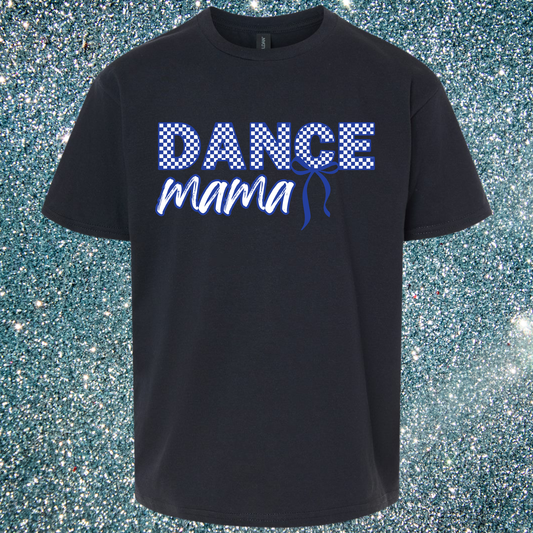 Dance Mama Tshirt